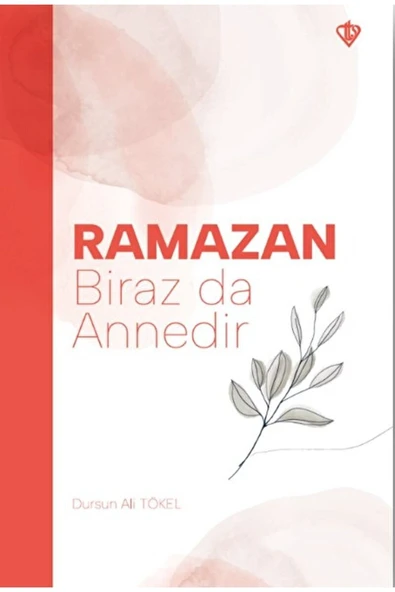 Ramazan Biraz Da Annedir / Dursun Ali Tökel / / 9786254282768 ürün görseli 1