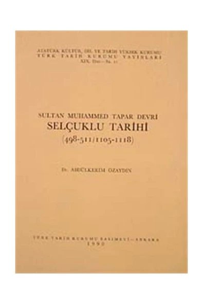 Sultan Muhammed Tapar Devri Selçuklu Tarihi (498-511 / 1105 1118) ürün görseli 1
