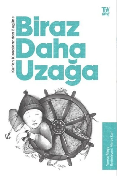 Kuran Kıssalarından Bugüne Biraz Daha Uzağa / Türkiye Diyanet Vakfı Yayınları / 9786254282683 ürün görseli 1