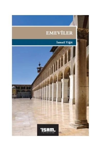 Emeviler / İsam Yayınları / İsmail Yiğit ürün görseli 1