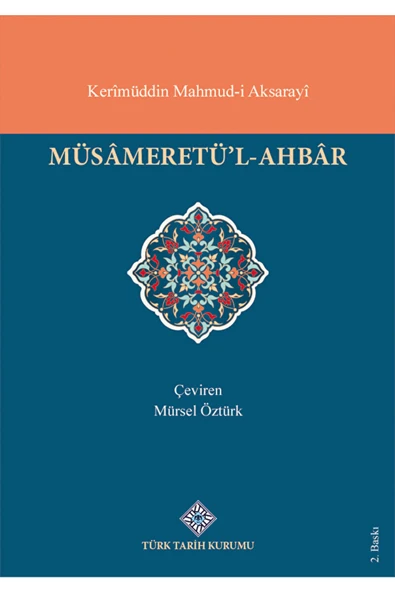 Müsameretü'l - Ahbar / Kerimüddin Mahmud-i Aksarayi / / 9789751612212 ürün görseli 1