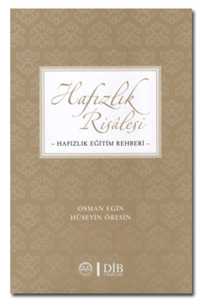 Hafızlık Risalesi Hafızlık Eğitim Rehberi- Osman Egin -Hüseyin Öresin ürün görseli 1