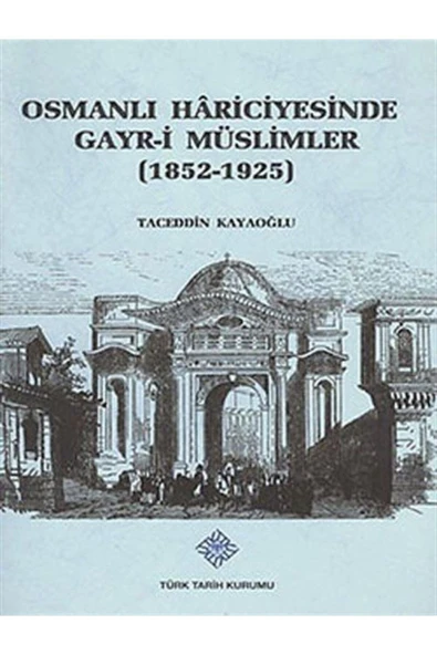 Osmanlı Hariciyesinde Gayr-i Müslümler (1852-1925) ürün görseli 1