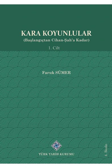 Kara Koyunlular (başlangıçtan Cihan-şah'a Kadar) I.cilt ürün görseli 1
