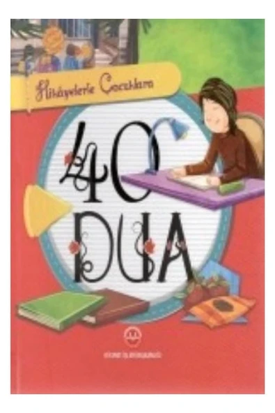 Hikayelerle Çocuklara 40 Dua / Selcen Yüksel Arvas / / 9789751963505 ürün görseli 1