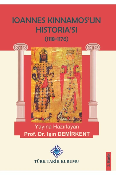 Ioannes Kinnamos’un Historia’sı 1118- 1176 ürün görseli 1