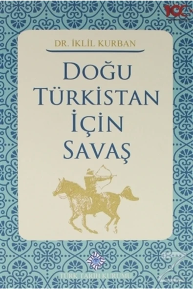 Doğu Türkistan İçin Savaş- İklil Kurban ürün görseli 1