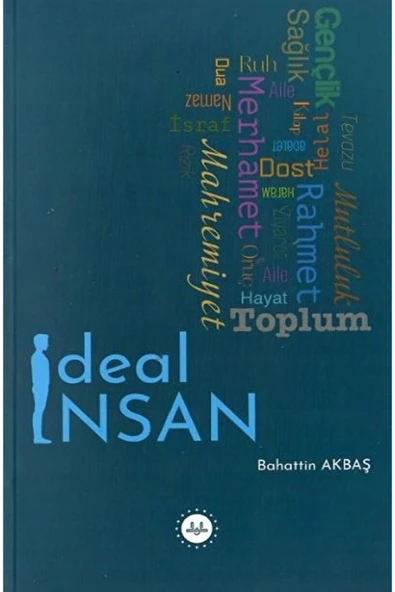 Ideal Insan / Bahattin Akbaş / / 9786254354205 ürün görseli 1