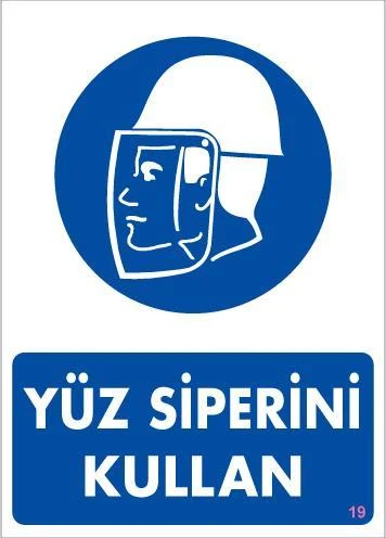 Yüz Siperi Kullan Uyarı Levhası 25x35 KOD:19 - 1
