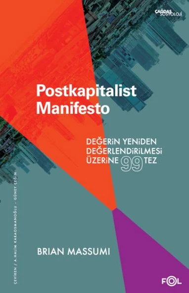 Postkapitalist Manifesto –Değerin Yeniden Değerlendirilmesi Üzerine 99 Tez - 1