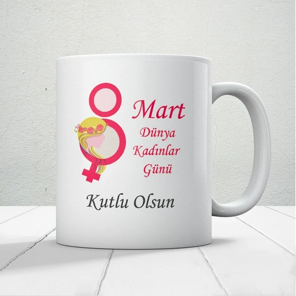 8 Mart Dünya Kadınlar Gününe Özel Hediyelik Kupa Bardak Mod2 ürün görseli 1