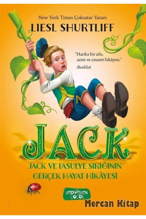 Jack Ve Fasulye Sırığının Gerçek Hayat Hikayesi - Lıesl Shurtliff