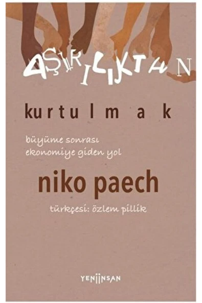 Aşırılıktan Kurtulmak: Büyüme Sonrası Ekonomiye Giden Yol
