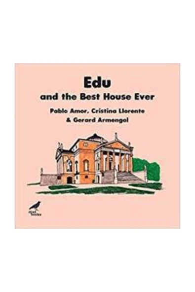 Edu and the Best House Ever - İngilizce Resimli Çocuk Kitabı