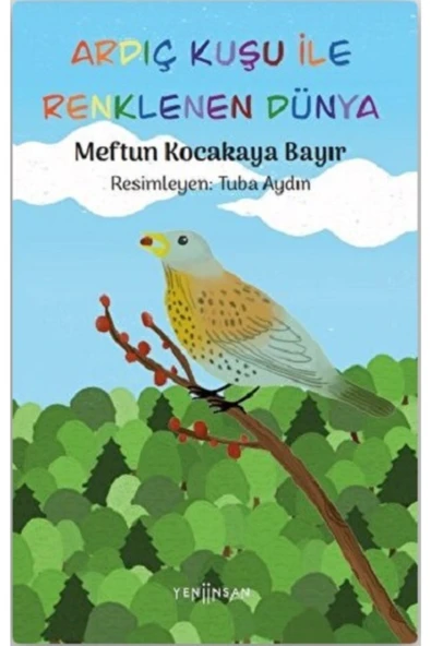 Ardıç Kuşu ile Renklenen Dünya