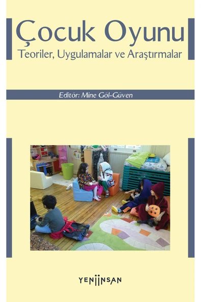 Çocuk Oyunu: Teoriler, Uygulamalar ve Araştırmalar