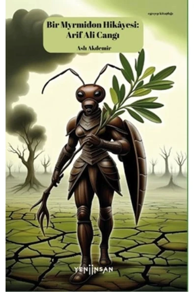 Bir Myrmidon Hikayesi: Arif Ali Cangı