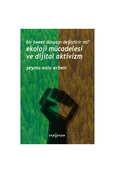 Bir Tweet Dünyayı Değiştirir mi? Ekoloji Mücadelesi ve Dijital Aktivizm