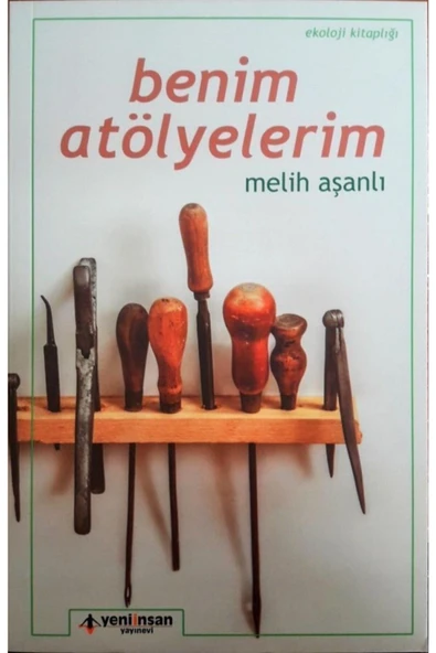 Benim Atölyelerim - 2. Baskı