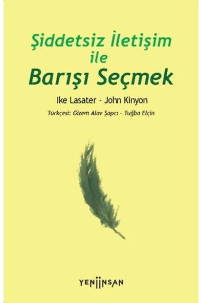 Şiddetsiz İletişim ile Barışı Seçmek