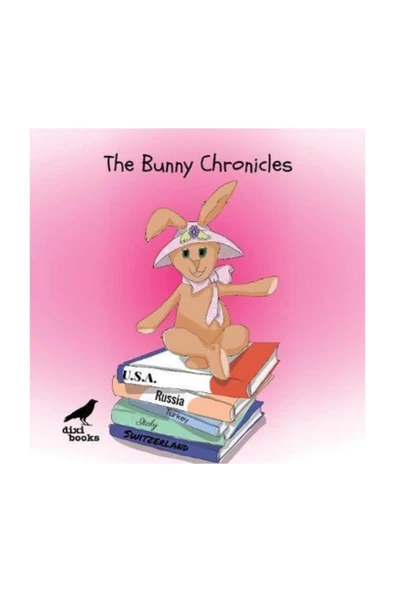 The Bunny Chronicles - İngilizce Resimli Çocuk Kitabı