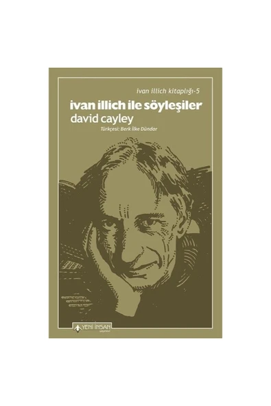 Ivan Illich ile Söyleşiler