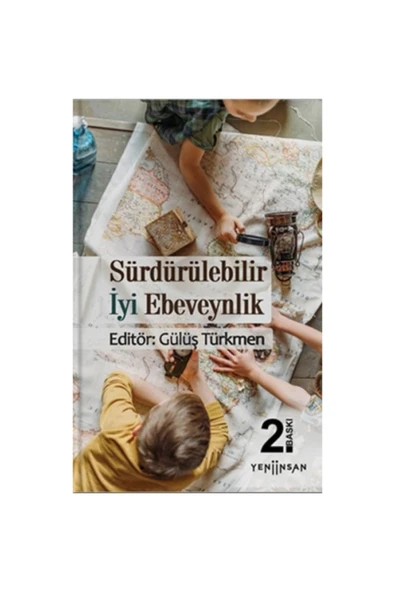 Sürdürülebilir İyi Ebeveynlik