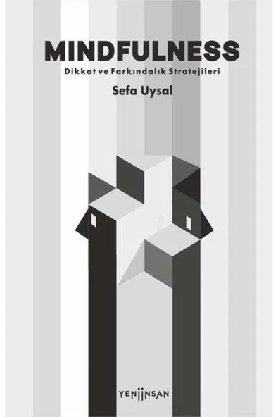 Mindfulness: Dikkat ve Farkındalık Stratejileri