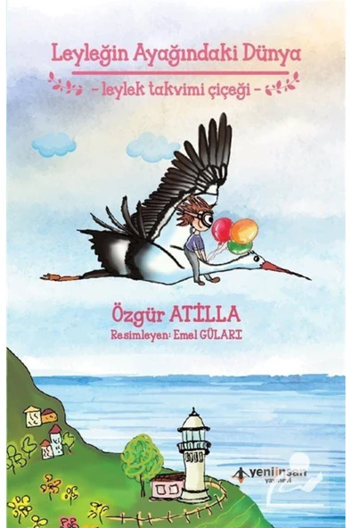 Leyleğin Ayağındaki Dünya ve Leylek Takvimi Çiçeği