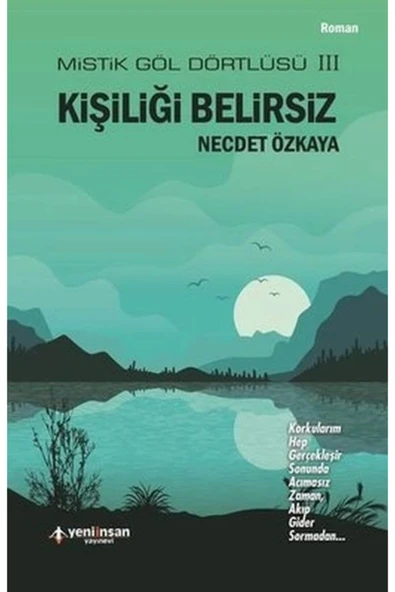 Kişiliği Belirsiz - Mistik Göl Dörtlüsü III