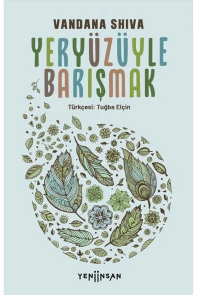 Yeryüzüyle Barışmak