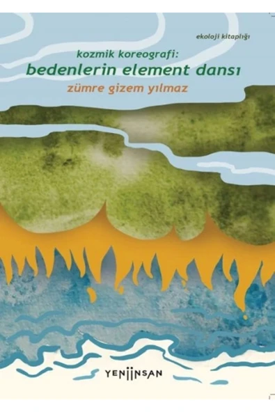 Kozmik Koreografi: Bedenlerin Element Dansı