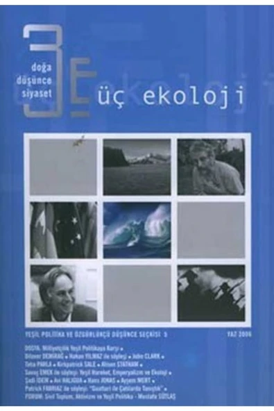 Üç Ekoloji Sayı 5: Milliyetçilik Yeşil Politikaya Karşı