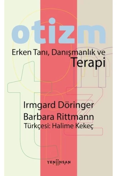 Otizm: Erken Tanı, Danışmanlık ve Terapi