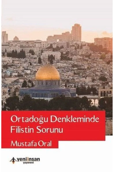 Ortadoğu Denkleminde Filistin Sorunu
