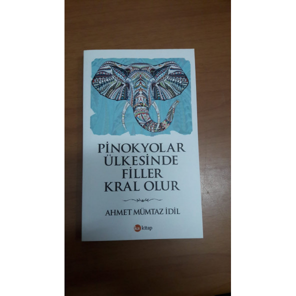 Pinokyolar Ülkesinde Filler Kral Olur