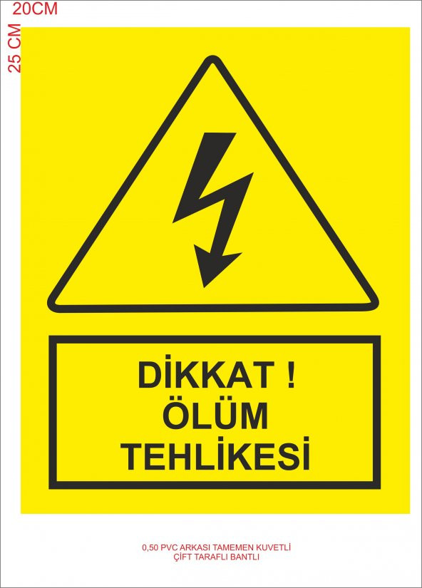 ÖLÜM TEHLİKESİ 20CMX25CM PVC 1 ADET