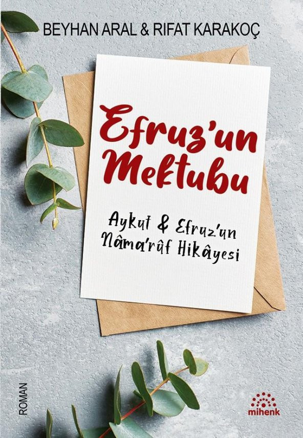 Efruz’un Mektubu - Beyhan Aral & Rıfat Karakoç - Mihenk