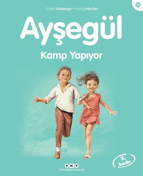 Ayşegül 26   Kamp Yapıyor/Gilbert Delahaye,Marcel Marlier