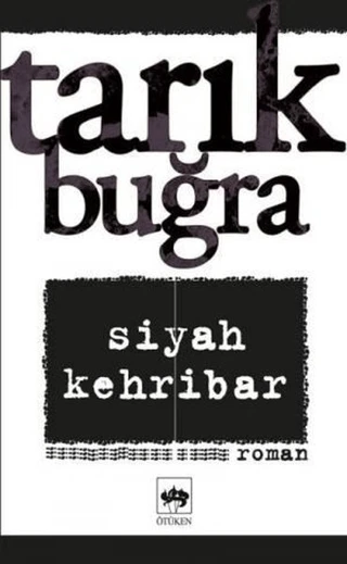 Siyah Kehribar/Tarık Buğra