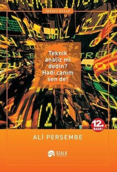 Teknik Analiz mi Dedin? Hadi Canım Sen de! (2. Kitap)/Ali