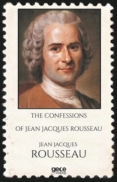 The Confessions of Jean Jacques Rousseau/Jean   Jacques