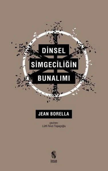 Dinsel Simgeciliğin Bunalımı/Jean Borella