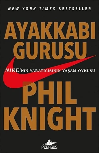 Ayakkabı Gurusu/Phil Knight
