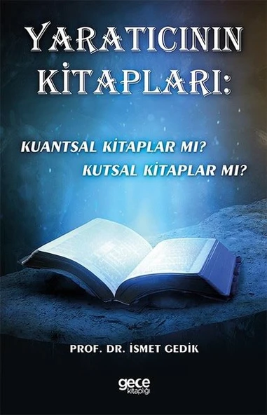 Yaratıcının Kitapları: Kuantsal Kitaplar mı? Kutsal