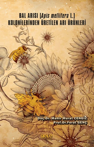 Bal Arısı (Apis Mellifera L.) Kolonilerinden Üretilen - 1