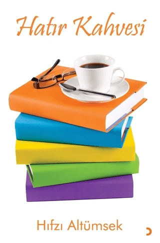 Hatır Kahvesi/Hıfzı Altümsek
