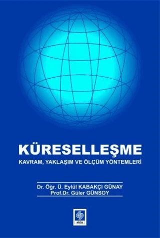 Küreselleşme   Kavram, Yaklaşım ve Ölçüm - 1