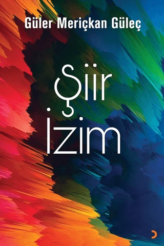Şiir İzim/Güler Meriçkan Güleç - 1