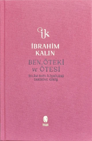 Ben, Öteki ve Ötesi (Ciltli)/İbrahim Kalın - 1